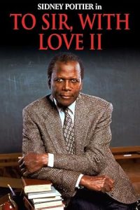 تحميل ومشاهدة فيلم To Sir, with Love II 1996 مترجم مباشر