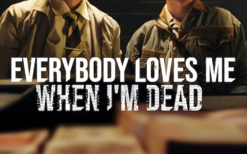 فيلم Everybody Loves Me When I'm Dead 2025 مترجم |