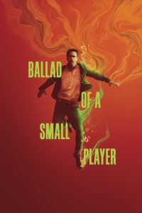 فيلم Ballad of a Small Player 2025 مترجم |